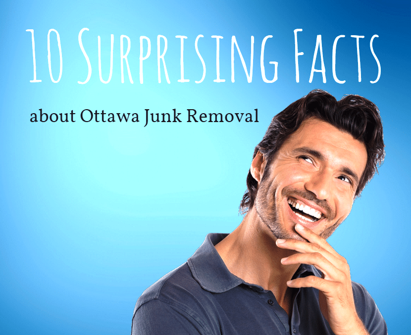 10 Surprising Facts about Ottawa Junk Removal